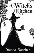 Cover: A Witch's Kitchen - Dreaming Robot Press