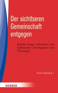 Cover: Der sichtbaren Gemeinschaft entgegen - Verlag Herder