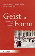 Cover: Geist in Form - Facetten des Konzils - Verlag Herder