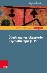 Abbildung von: Übertragungsfokussierte Psychotherapie (TFP) - Vandenhoeck & Ruprecht