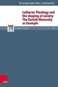 Cover: Lutheran Theology and the shaping of society: The Danish Monarchy as Example - Vandenhoeck & Ruprecht