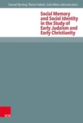 Cover: Social Memory and Social Identity in the Study of Early Judaism and Early Christianity - Vandenhoeck & Ruprecht