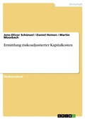 Cover: Ermittlung risikoadjustierter Kapitalkosten - GRIN Verlag
