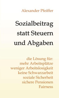 Enlarge image Cover: Sozialbeitrag statt Steuern und Abgaben - tredition