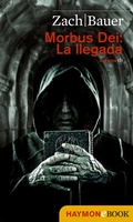 Cover: Morbus Dei: La llegada - Haymon Verlag