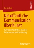 Cover: Die &ouml;ffentliche Kommunikation &uuml;ber Kunst - Springer VS