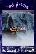Cover: AD ASTRA 001 Buchausgabe: Das Geheimnis der Pflanzenwelt - BookRix