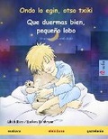 Cover: Ondo lo egin, otso txiki - Que duermas bien, pequeno lobo (euskara - gaztelania) - Sefa Verlag