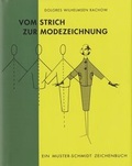 Cover: Vom Strich zur Modezeichnung - Hansen-Schmidt, Hans