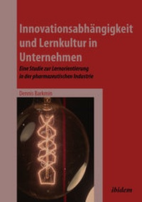 Abbildung von: Innovationsabhängigkeit und Lernkultur in Unternehmen - ibidem