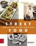 Cover: Einfach. Gut. Bachmeier. Streetfood - ZS Verlag