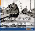 Cover: Z&uuml;ge zu meiner Zeit, Band 1 - DGEG Medien