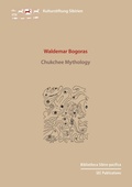 Cover: Chukchee Mythology - Bibliotheca Sibiro-pacifica