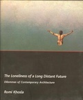 Cover: The Loneliness of a Long-Distant Future - Dilemmas of Contemporary Architecture - Tulika