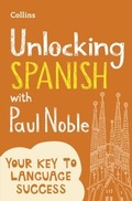 Cover: Unlocking Spanish with Paul Noble - Collins