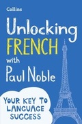 Cover: Unlocking French with Paul Noble - Collins