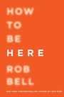 Cover: How to Be Here - Collins