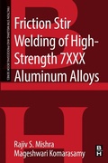Cover: Friction Stir Welding of High Strength 7XXX Aluminum Alloys - Butterworth-Heinemann