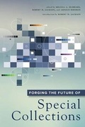 Cover: Forging the Future of Special Collections - ALA Editions
