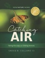 Cover: Catching Air - Tilbury House,U.S.