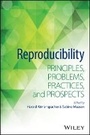 Cover: Reproducibility - Principles, Problems, Practices, and Prospects - Wiley