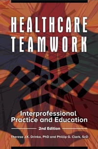 Abbildung von: Healthcare Teamwork - Praeger Publishers Inc