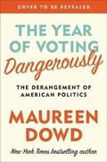 Cover: The Year of Voting Dangerously - Twelve