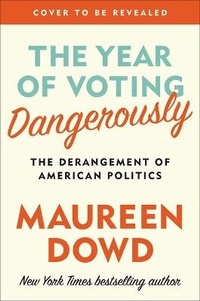 Enlarge image Cover: The Year of Voting Dangerously - Twelve