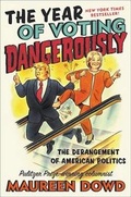 Cover: The Year of Voting Dangerously - Little, Brown & Company