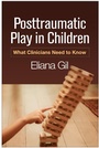 Cover: Posttraumatic Play in Children - Guilford Press
