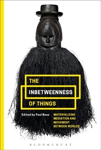 Enlarge image Cover: The Inbetweenness of Things - Bloomsbury Academic