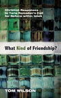 Cover: What Kind of Friendship? - Wipf & Stock Publishers