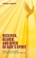 Cover: Receiver, Bearer, and Giver of God's Spirit - Wipf & Stock Publishers