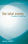 Cover: The Total Enemy - Wipf & Stock Publishers