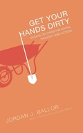 Cover: Get Your Hands Dirty - Wipf & Stock Publishers