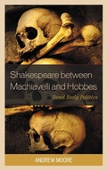 Cover: Shakespeare between Machiavelli and Hobbes - Lexington Books