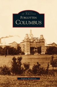 Enlarge image Cover: Forgotten Columbus - Arcadia Publishing Library Editions