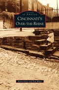 Cover: Cincinnati's Over-The-Rhine - Arcadia Publishing Library Editions