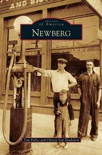Enlarge image Cover: Newberg - Arcadia Publishing Library Editions