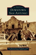 Cover: Downtown San Antonio - Arcadia Publishing Library Editions