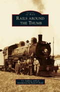 Cover: Rails Around the Thumb - Arcadia Publishing Library Editions