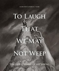 Cover: To Laugh That We May Not Weep: The Life and Art of Art Young - Fantagraphics