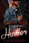 Cover: Memoirs of an Accidental Hustler - Urban Books
