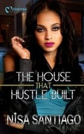 Cover: The House That Hustle Built - Melodrama Publishing