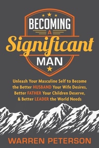 Enlarge image Cover: Becoming a Significant Man - Morgan James Publishing llc