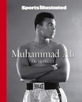 Cover: Sports Illustrated Muhammad Ali: The Tribute - Sports Illustrated Books