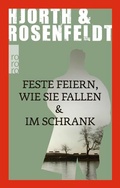 Cover: Feste feiern wie sie fallen & Im Schrank - Rowohlt Taschenbuch