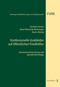 Cover: Konfessionelle Grabfelder auf &ouml;ffentlichen Friedh&ouml;fen - Schulthess Juristische Medien