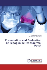 Enlarge image Cover: Formulation and Evaluation of Repaglinide Transdermal Patch - LAP Lambert Academic Publishing