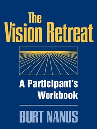 Enlarge image Cover: The Vision Retreat Set, A Participant's Workbook - Jossey-Bass